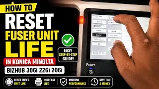 HOW TO RESET FUSER UNIT LIFE IN KONICA MINOLTA BUZHUB  306i 226i 206i