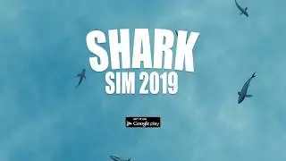 Shark Sim 2019 - Shark ocean world Attack