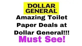 Amazing Toilet Paper Deals at Dollar General!!