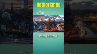 Netherlands Now and Future | Vision 2030 & Development Projects