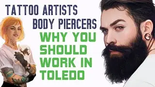 Reasons to Move to Toledo Ohio  - Tattoo Artist and Body Piercing Jobs