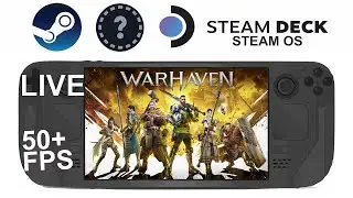 Warhaven (Demo) on Steam Deck/OS in 800p 50+Fps (Live)