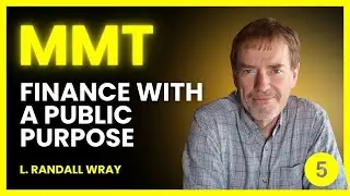 LECTURE 5 | Functional Finance | Prof L. Randall Wray