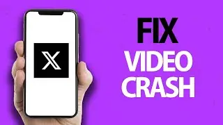 How To Fix X Twitter App Video Crash | Easy Quick Solution