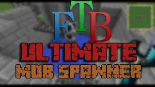 Minecraft FTB 1.5.2 &mdash; Учебник: Как построить ULTIMATE спавнер мобов