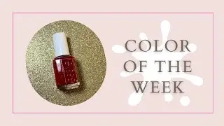 Polish Color Of The Week | Essie Nail Polish