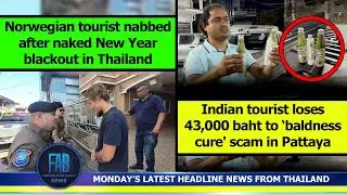 VERY LATEST NEWS FROM THAILAND in English (5 January 2026) from Fabulous Radio Pattaya