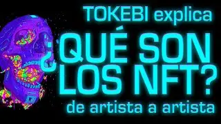 ⚡&iquest;QU&Eacute; ES UN NFT?⚡ PROFESOR-ARTISTA TOKEBI EXPLICA F&Aacute;CIL QUE ES BLOCKCHAIN, CRIPTOMONEDA Y CRIPTOARTE
