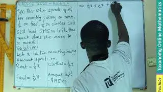 WASSCE 2025 General Mathematics (Nigeria) | Sec. B Qn 9(a) | Application of Fractions Spent