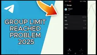 How To Fix Telegram Group Limit Reached Problem 2025