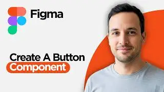 How to Create a Button Component in Figma (2026 Full Guide)