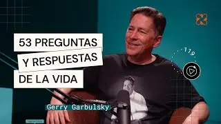 Maratón de PREGUNTAS Y RESPUESTAS CON GERRY GARBULSKY | Etapa 1 | Aprender de Grandes #119