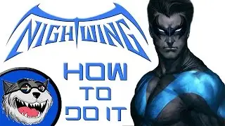 Nightwing Movie - How to do it!