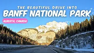 Scenic Drives: Banff National Park | Driving Into the Canadian Rockies [4K]