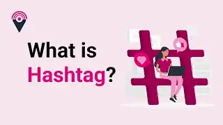 Hashtag | What is Hashtag in simple words?