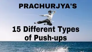 15 Different types of Push-ups ( For Everyone) | Martial arts training | Push ups.