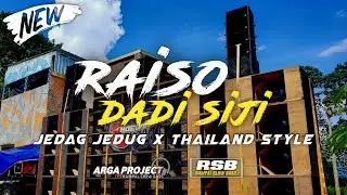 YANG LAGI VIRAL ‼️ DJ RAISO DADI SIJI•THAILAND STYLE_SLOW BASS•BY ARGA PROJECT OFFICIAL