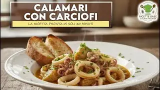 CALAMARI e CARCIOFI: Il Segreto per un Secondo Piatto Tenero e Saporito!