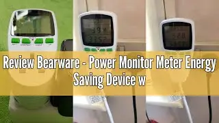 Review Bearware - Power Monitor Meter Energy Saving Device with LCD Display, Electricity Usage Savin