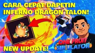 FULL GUIDE INFERNO DRAGON TALON + RAID SERIOUS! 🔥🐉 (One Fruit Simulator Update) #onefruitsimulator