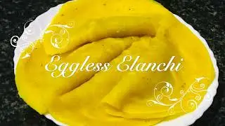 Elanchi recipe|Evening Snack recipe | Eggless Elanchi | Maida ada | Maida Dosa | kids snack recipe