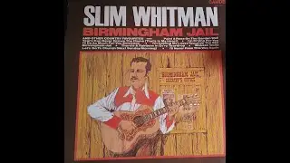 Slim Whitman - Birmingham Jail and other Country Favourites - full vinyl LP - 33rpm