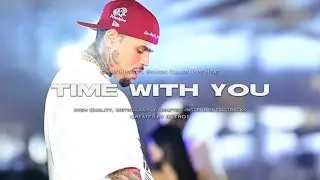 [FREE] Chris Brown x Bryson Tiller Type Beat 2026- Time With You