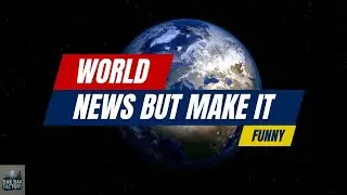 World news but making it funny 😁😂|tbbf|news roast 