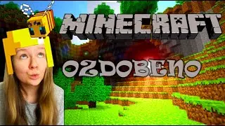 MINECRAFT | OZDOBENO