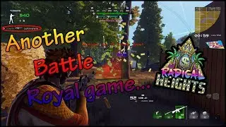 [ANOTHER BATTLE ROYALE GAME] - Radical Heights Early Access Gameplay