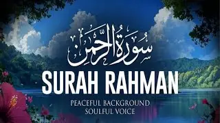 Surah Ar Rahman Beautiful Recitation Heart Soothing Relaxation baby deep Sleep Stress relif  #quran