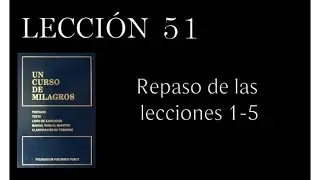 Lección 51 Un Curso de Milagros