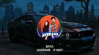 Average (Official Video) Gurjazz | R Nait | BASS BOOSTED | Gold Media | Latest Punjabi Songs 2020