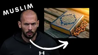 Andrew Tate and ISLAM...