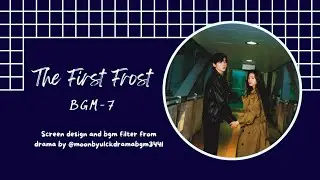 The First Frost cdrama bgm 7 [2025]