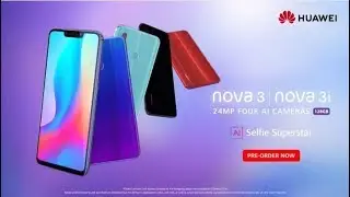HUAWEI Nova 3 & Nova 3i