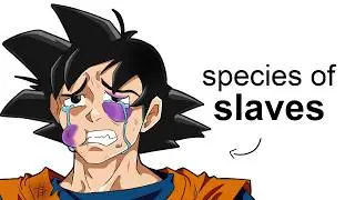 Why It Sucks To Be a Saiyan
