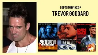 Trevor Goddard Top 10 Movies of Trevor Goddard| Best 10 Movies of Trevor Goddard