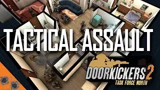 Hostage Rescue with ALL THE MODS in Door Kickers 2: Task Force North