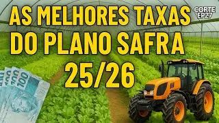 PRONAF OU PRONAMP? COMO APROVEITAR AS MELHORES TAXAS DO PLANO SAFRA 25/26 &ndash;AGRO CONECTA PODCAST EP27