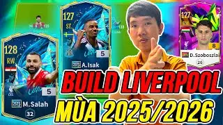 TH&Agrave;NH HO&Agrave; Build Team Liverpool Đương Đại m&ugrave;a giải 2025/2026 Đ&uacute;ng Chất Nh&agrave; Vua Nước Anh | FC Online