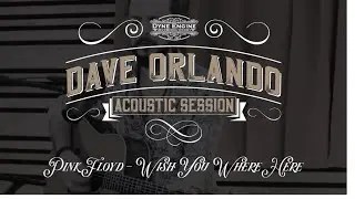 Pink Floyd - Wish You Where Here (Dave Orlando cover)