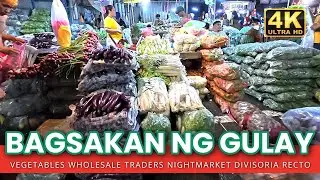 BAGSAKAN NG GULAY SA DIVISORIA RECTO WHOLESALE AND RETAIL VEGETABLE, MEAT AND SEAFOOD NIGHT MARKET