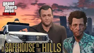 MICHAEL DON'T LEAVE ME HERE. || GTA Online; A Safehouse In The Hills DLC
