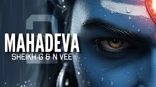 MAHADEVA 2 | N VEE & SHEIKH G | THE KING MUSIC | SKYD 6IX 