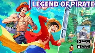 Legend of Pirate Gameplay | Android One Piece Game