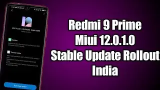 Redmi 9 Prime Miui 12 Update Rollout | Miui 12.0.1.0 Update Rollout Redmi 9 Prime