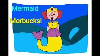 Mermaid Morbucks!