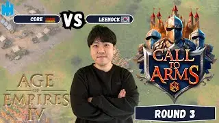 Call To Arms - Round 3 : Leenock vs. coRe BO5 - Age of Empires 4