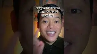 2 Types Of Income From Dividend Investing #financialeducation
